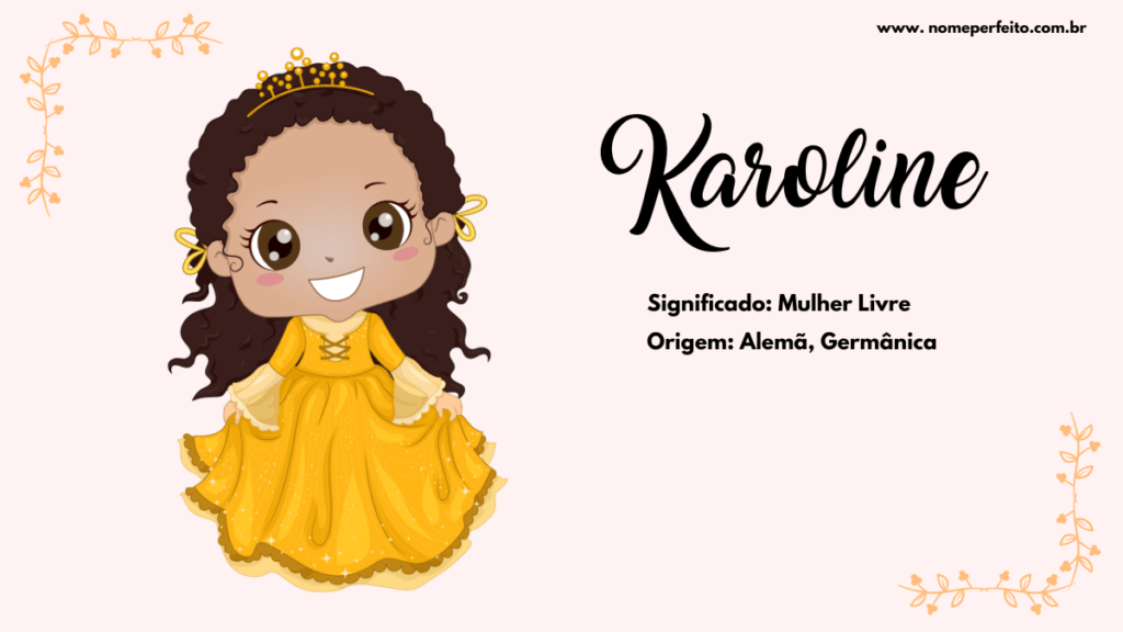 Significado Do Nome Karoline Nome Perfeito