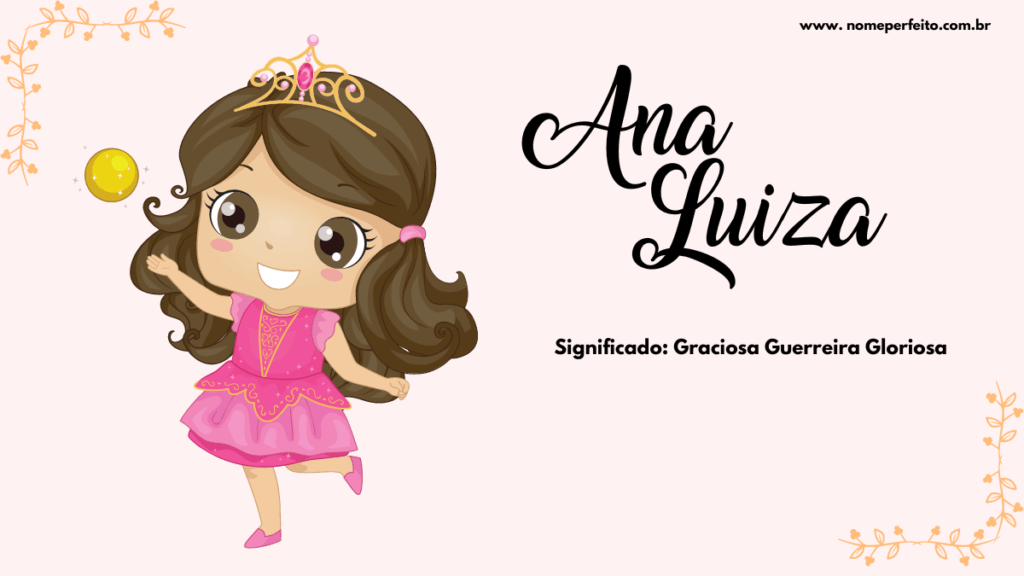 Significado do nome Ana Luiza - Nome Perfeito