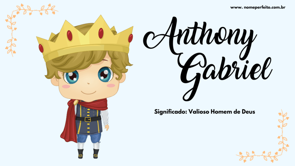 Significado do nome Anthony Gabriel