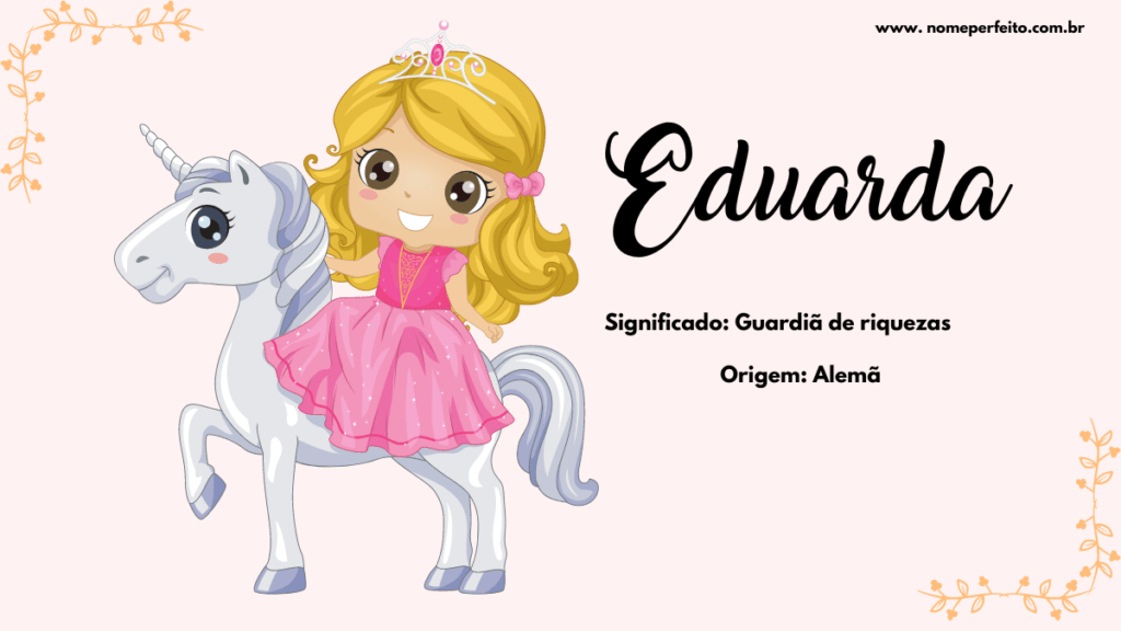 Significado do nome Eduarda