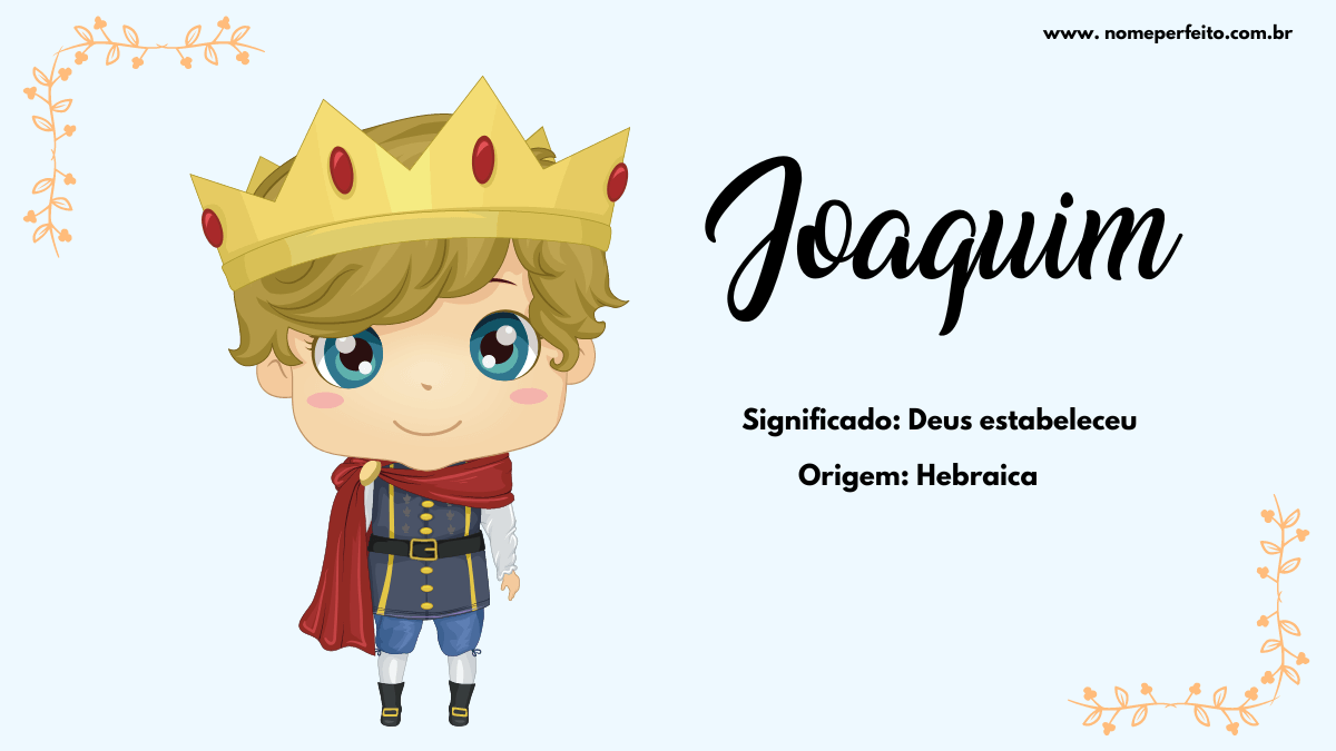 Significado do nome Joaquim - Dicionário de Nomes Próprios