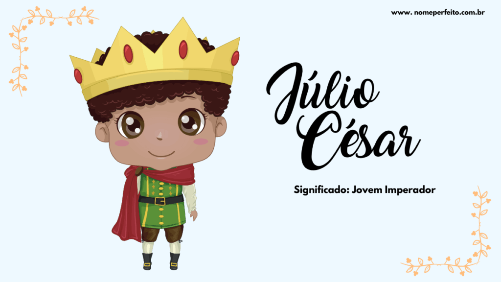 Significado do nome Júlio César