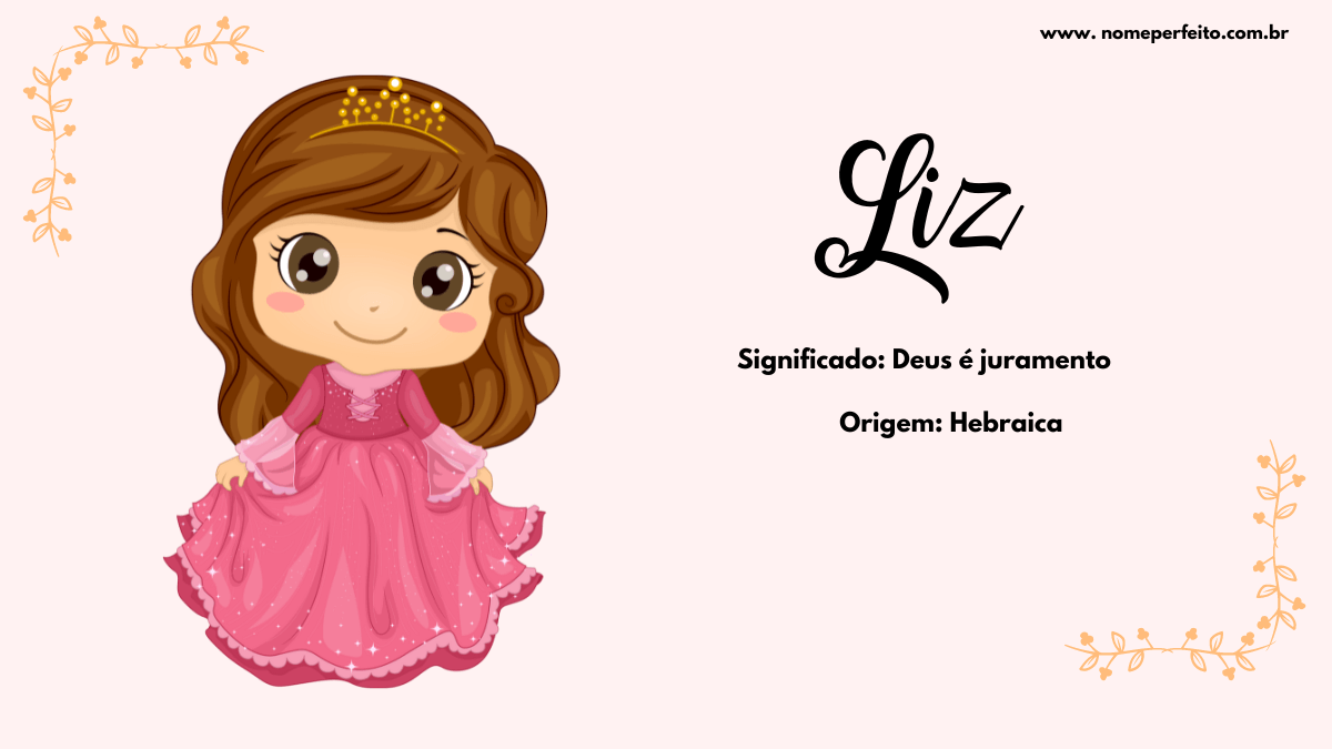 Significado Do Nome Liz Nome Perfeito