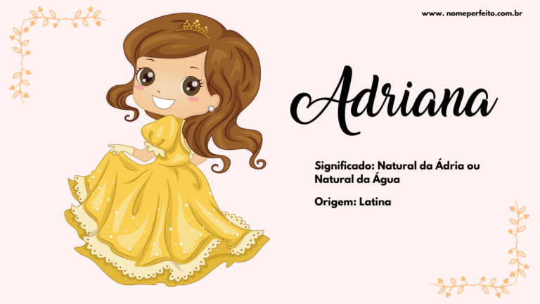 Significado do nome Adriana - Nome Perfeito