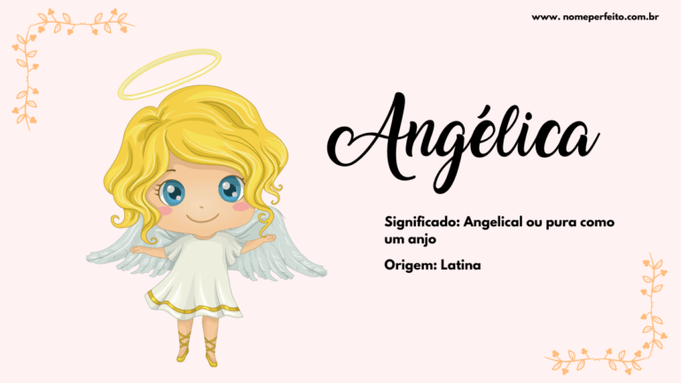 Significado do nome Angélica - Nome Perfeito