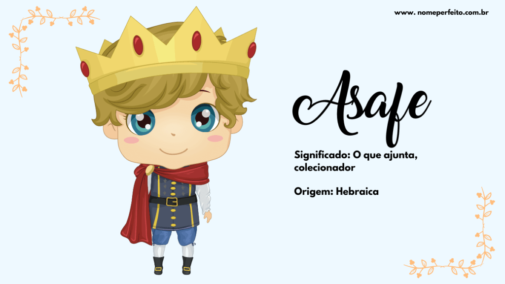 Significado Do Nome Asafe Nome Perfeito