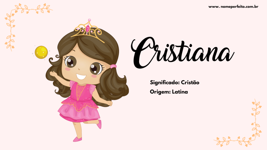 Significado do nome Cristiana
