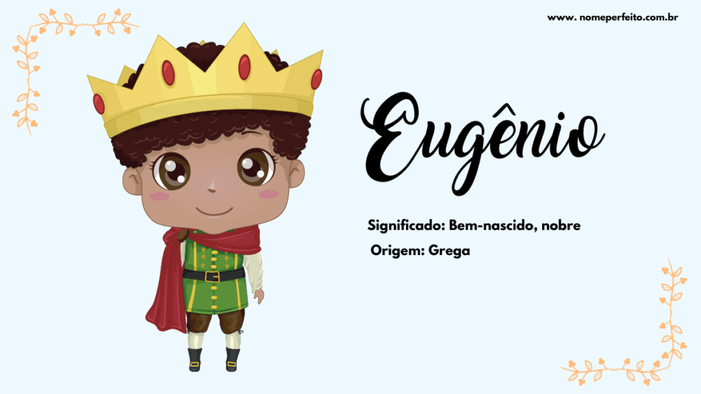 Significado do nome Eugênio