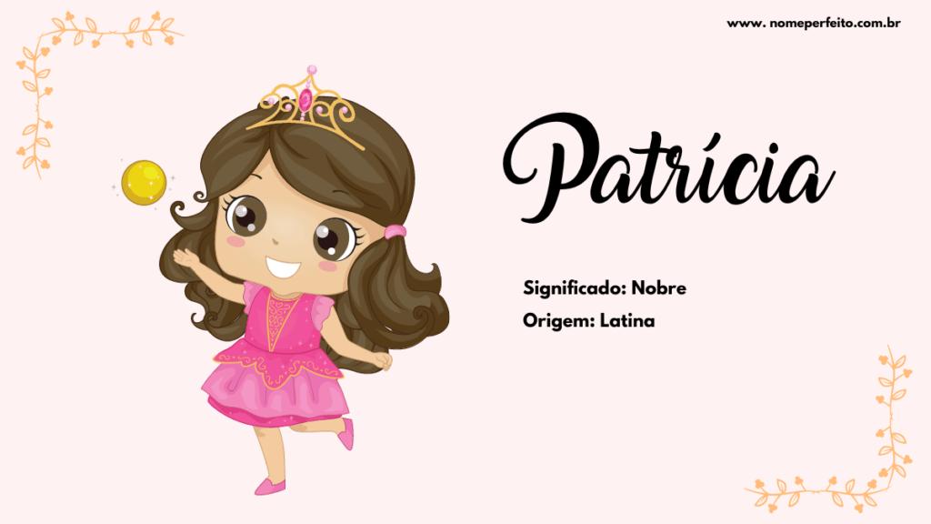 Significado do nome Patrícia