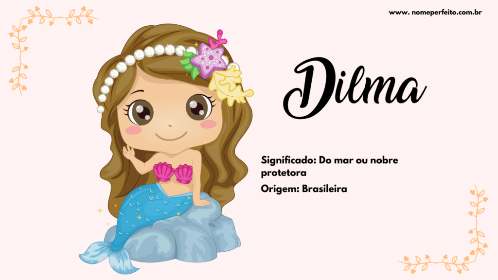 Significado do nome Dilma