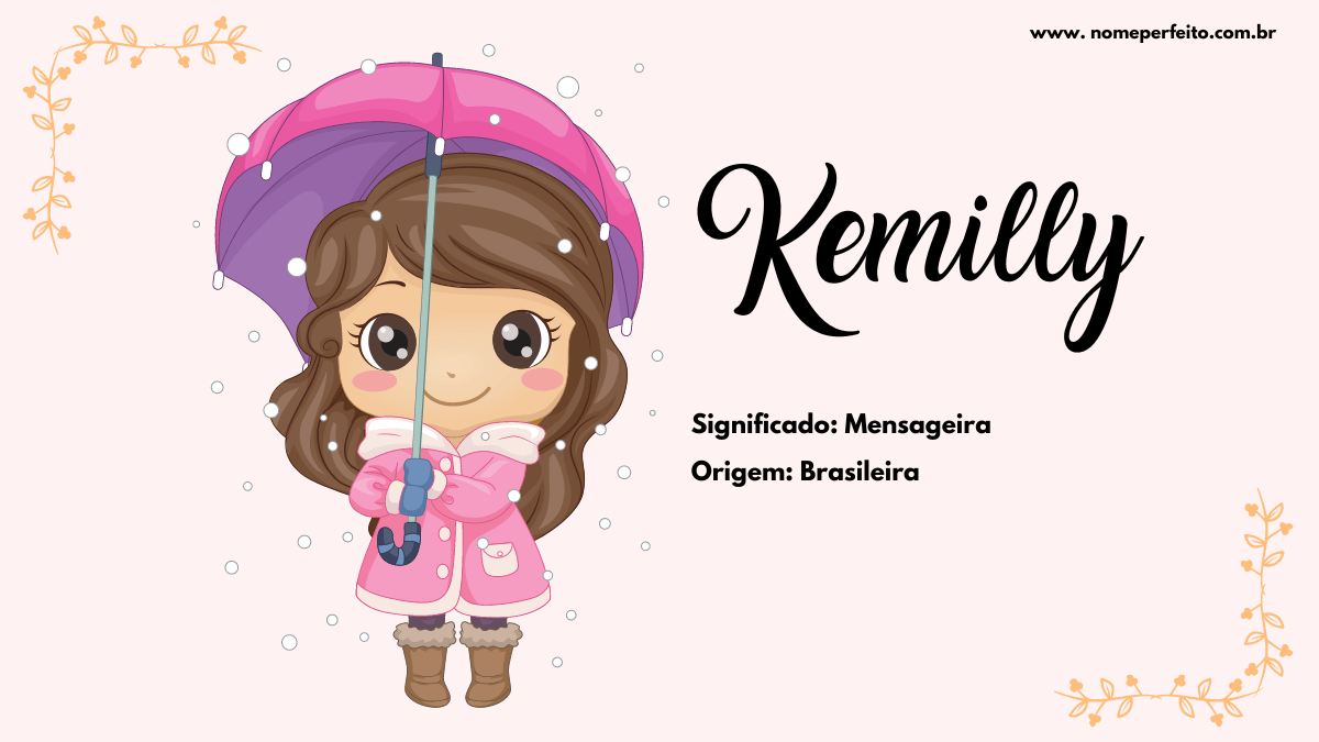 Significado do nome Kemilly - Nome Perfeito