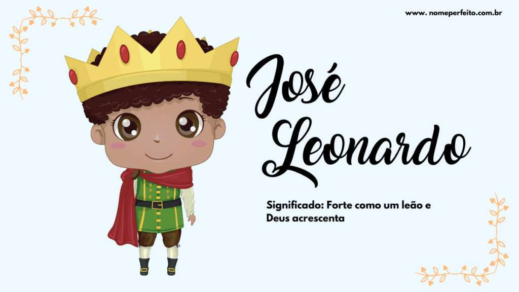 Significado do nome José Leonardo