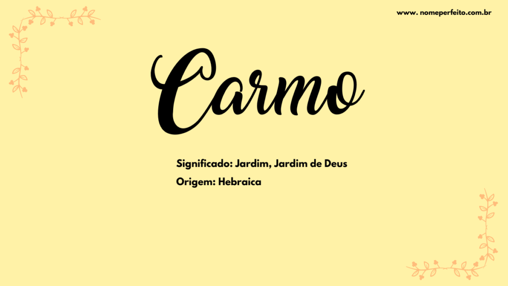 Significado do nome Carmo
